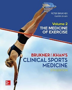 BRUKNER &amp; KHAN&#039;S CLINICAL SPORTS MEDICINE: THE MEDICINE OF EXERCISE 5ED, VOL 2