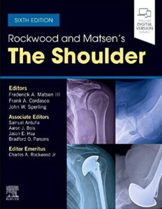 Rockwood and Matsen&#039;s The Shoulder 6ED