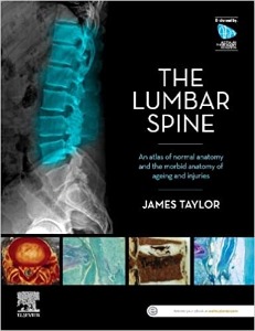 The Lumbar Spine: An Atlas of Normal Anatomy and the Morbid Anatomy of Ageing and Injury